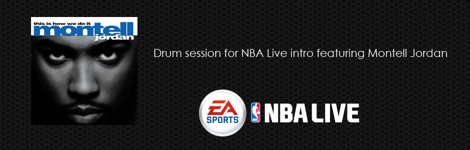 Online Studio Drummer for NBA Live featuring Montell Jordan